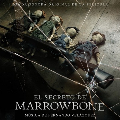 دانلود موسیقی متن فیلم El Secreto De Marrowbone