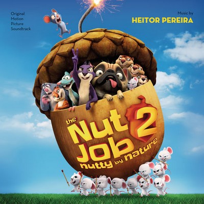 دانلود موسیقی متن انیمیشن The Nut Job 2: Nutty by Nature