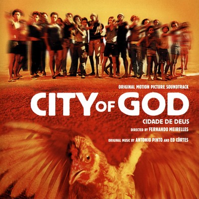 دانلود موسیقی متن فیلم City Of God – توسط Antonio Pinto Ed Cortes