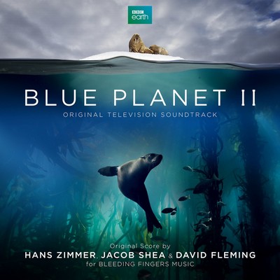 دانلود موسیقی متن سریال Blue Planet II