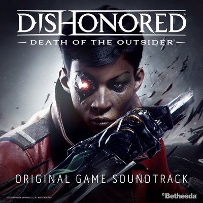 دانلود موسیقی متن بازی Dishonored: Death Of The Outsider