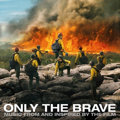 دانلود موسیقی متن فیلم Only The Brave