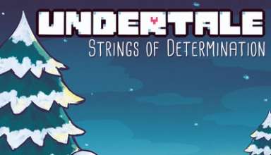 دانلود موسیقی متن بازی Undertale: Strings Of Determination