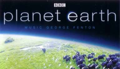 دانلود موسیقی متن سریال Planet Earth – توسط George Fenton
