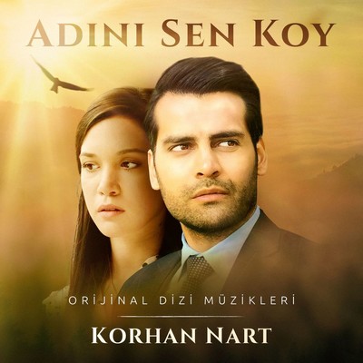 دانلود موسیقی متن فیلم Adını Sen Koy