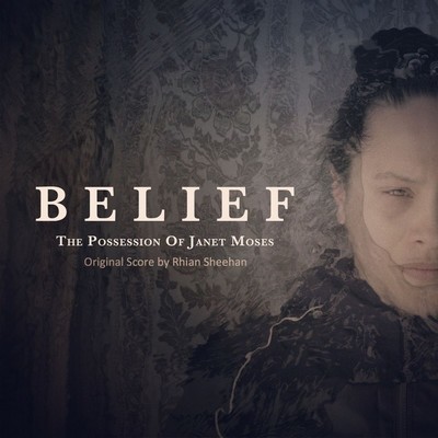 دانلود موسیقی متن فیلم Belief: The Possession of Janet Moses