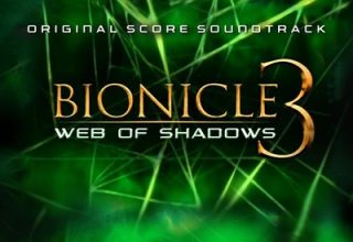 دانلود موسیقی متن فیلم Bionicle 3: Web of Shadows