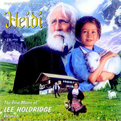 دانلود موسیقی متن فیلم Heidi – توسط Lee Holdridge