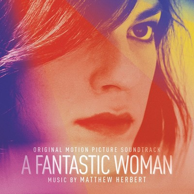 دانلود موسیقی متن فیلم A Fantastic Woman