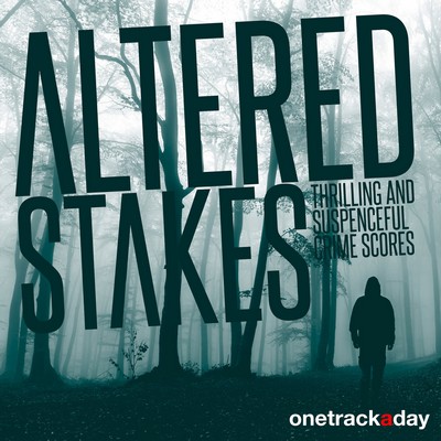 دانلود موسیقی متن فیلم Altered Stakes: Thrilling and Suspenceful Crime Scores