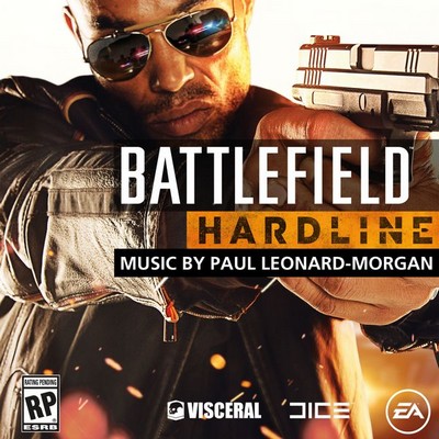 دانلود موسیقی متن بازی Battlefield Hardline – توسط Paul Leonard Morgan