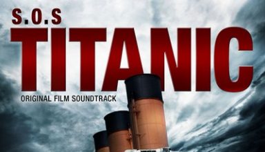 دانلود موسیقی متن فیلم S.O.S. Titanic