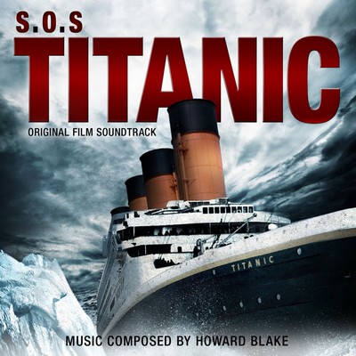 دانلود موسیقی متن فیلم S.O.S. Titanic