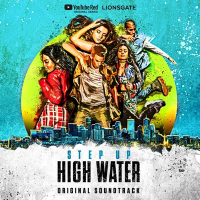 دانلود موسیقی متن فیلم Step Up: High Water