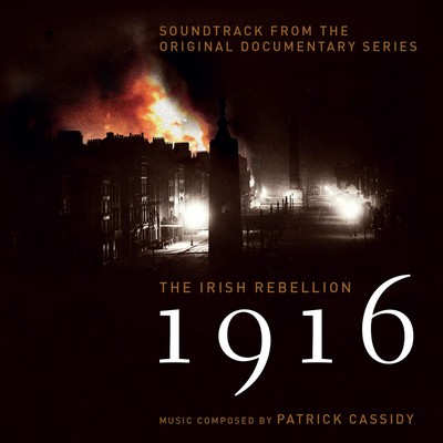 دانلود موسیقی متن سریال 1916The Irish Rebellion