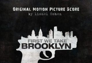 دانلود موسیقی متن فیلم First We Take Brooklyn