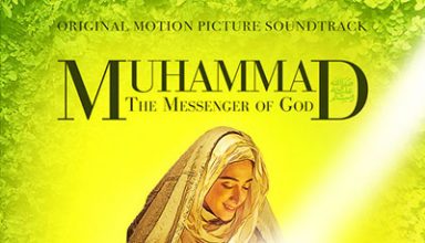 دانلود موسیقی متن فیلم Muhammad: The Messenger of God