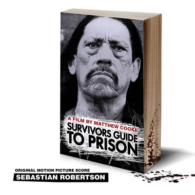 دانلود موسیقی متن فیلم Survivors Guide to Prison