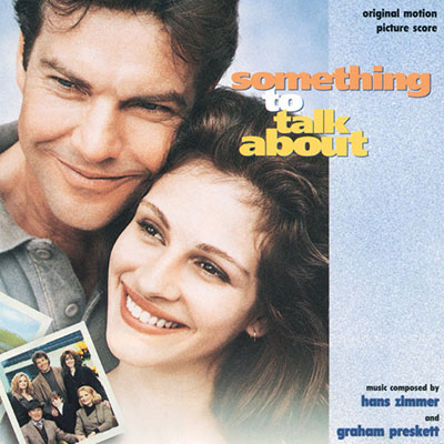 دانلود موسیقی متن فیلم Something To Talk About – توسط Hans Zimmer