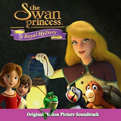 دانلود موسیقی متن فیلم The Swan Princess: A Royal MyZtery