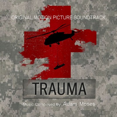 Trauma Soundtrack By Adam Moses