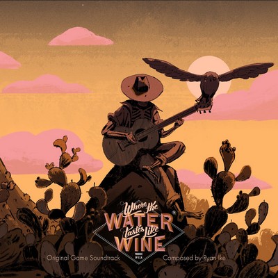 دانلود موسیقی متن بازی Where the Water Tastes Like Wine