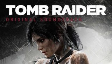 دانلود موسیقی متن بازی Tomb Raider – توسط Jason Graves