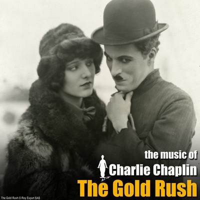دانلود موسیقی متن فیلم The Gold Rush – توسط Charlie Chaplin