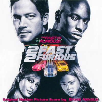 دانلود موسیقی متن فیلم The Fast And The Furious 2 – توسط David Arnold