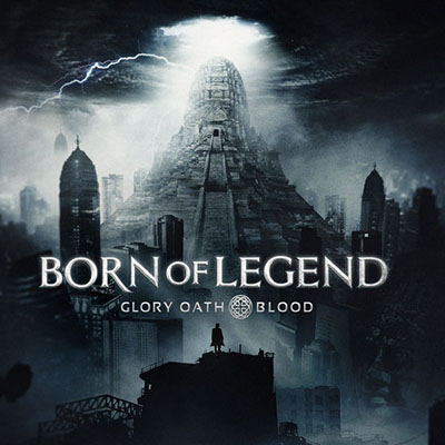 دانلود آلبوم موسیقی Born of Legend توسط Glory Oath + Blood