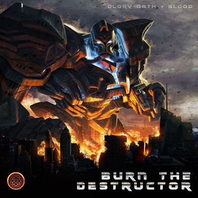 دانلود آلبوم موسیقی Burn the Destructor توسط Glory Oath + Blood