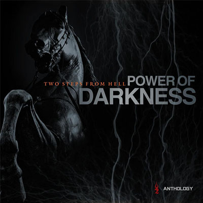 دانلود آلبوم موسیقی Power of Darkness Anthology توسط Two Steps From Hell