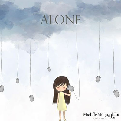 دانلود قطعه موسیقی Alone توسط Michele McLaughlin