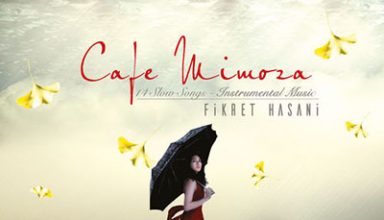 دانلود آلبوم موسیقی Cafe Mimoza / Yağmuru Beklerken توسط Fikret Hasani