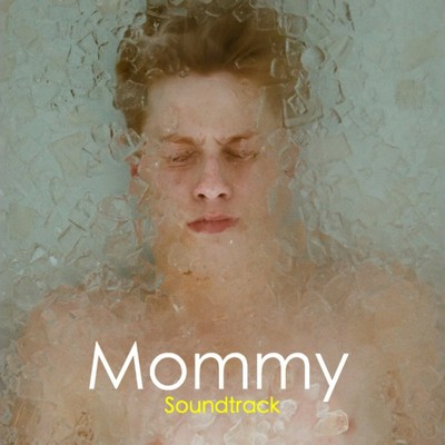 دانلود موسیقی متن فیلم Mommy