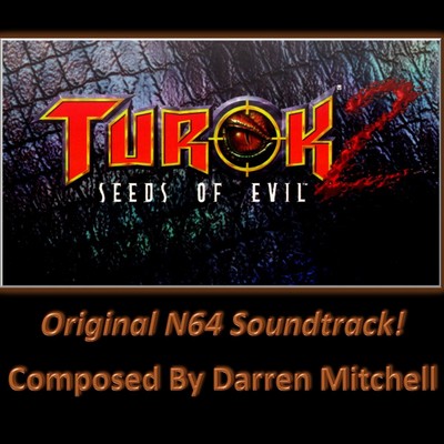 دانلود موسیقی متن بازی Turok 2: Seeds of Evil