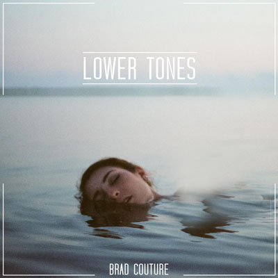 دانلود آلبوم موسیقی Lower Tones  توسط Brad Couture