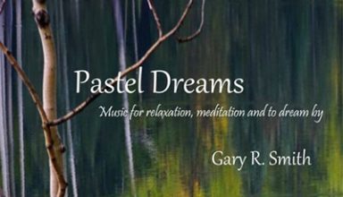 دانلود آلبوم موسیقی Pastel Dreams توسط Gary R. Smith