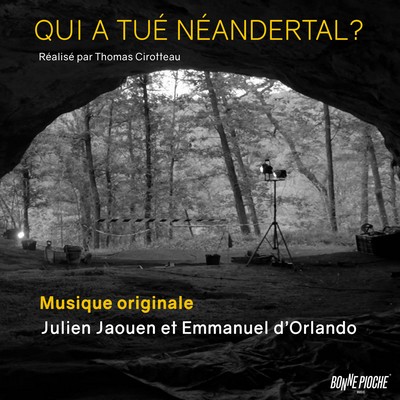 دانلود موسیقی متن فیلم Qui a tué Néandertal?