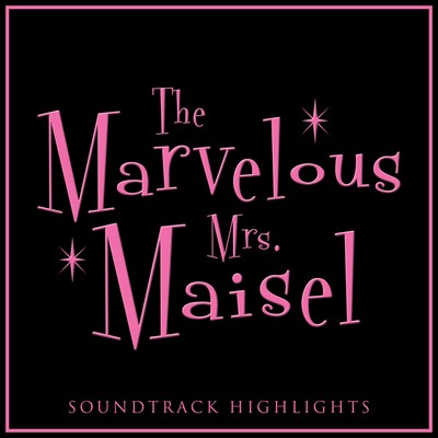 دانلود موسیقی متن سریال The Marvelous Mrs. Maisel