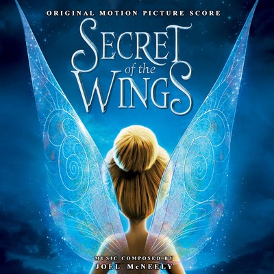 دانلود موسیقی متن فیلم Tinker Bell Secret of the Wings