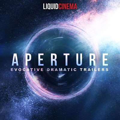 دانلود آلبوم موسیقی Aperture: Evocative Dramatic Trailers توسط Liquid Cinema