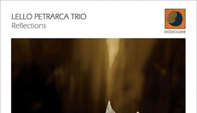 دانلود آلبوم موسیقی Reflections توسط Lello Petrarca Trio