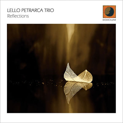 دانلود آلبوم موسیقی Reflections توسط Lello Petrarca Trio