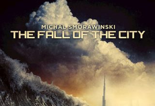 دانلود آلبوم موسیقی The Fall of the City توسط Michal Smorawinski