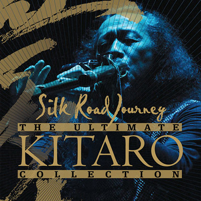 دانلود آلبوم موسیقی The Ultimate Kitaro Collection: Silk Road Journey توسط KITARO