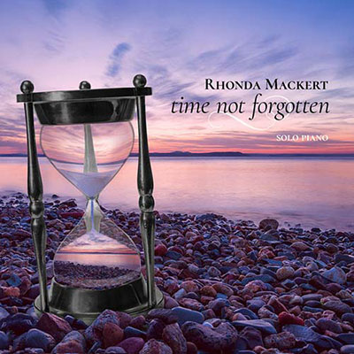,دانلود آلبوم موسیقی Time Not Forgotten, توسط Rhonda Mackert,