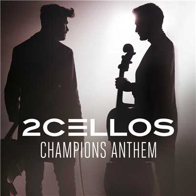دانلود قطعه موسیقی Champions Anthem توسط 2Cellos