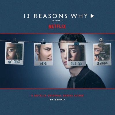 دانلود موسیقی متن فصل دوم سریال 13Reasons Why