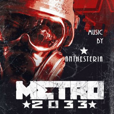 دانلود موسیقی متن بازی Metro 2033 – توسط Anthesteria